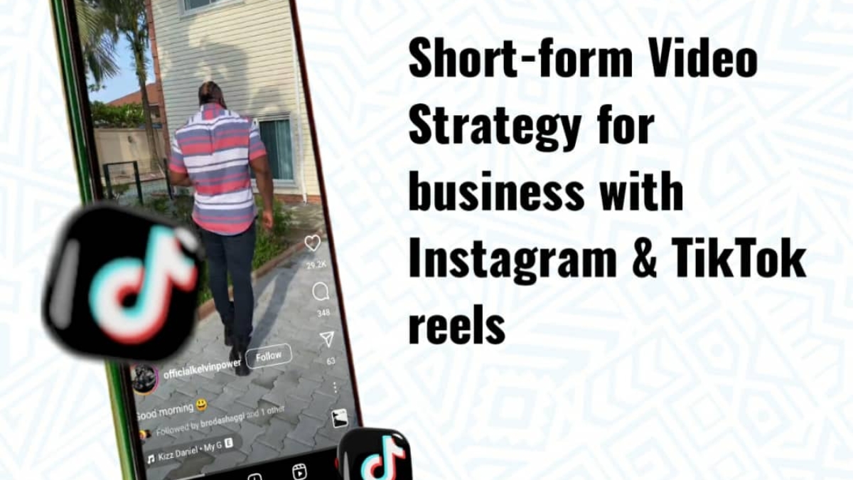 Short-Form Video Strategy for Businesses With Reels and TikTok