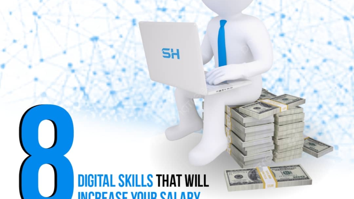 8 Digital Skills That Will Increase Your Salary