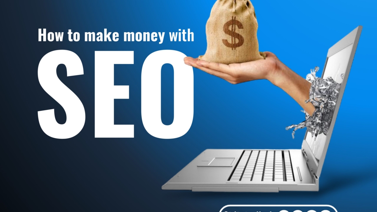 How to Make Money With SEO (Search Engine Optimization)