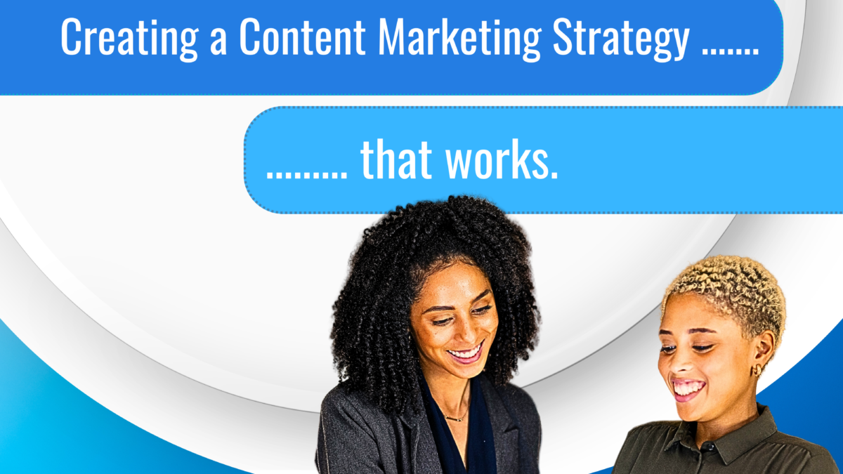 How To Creating a Content Marketing Strategy That Works